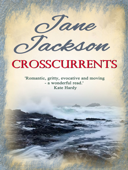 Title details for Crosscurrents by Jane Jackson - Available